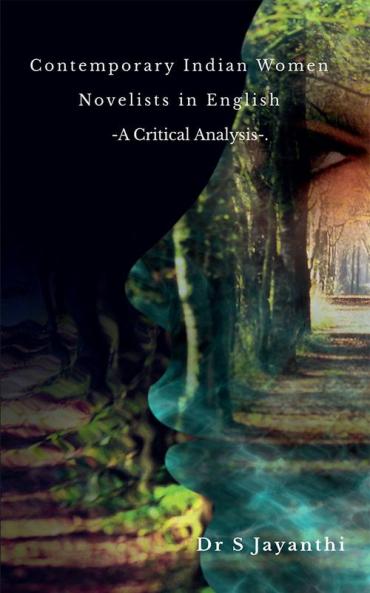 Contemporary Indian Women Novelists in English : -A Critical Analysis