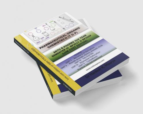 Pharmaceutical Organic Chemistry-II (T & P) : AKTU B. Pharma 2nd year Semester iii BP301T & BP305 P (LOW COST EDITION)