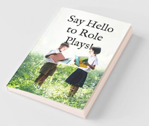 Say Hello to Role Plays!