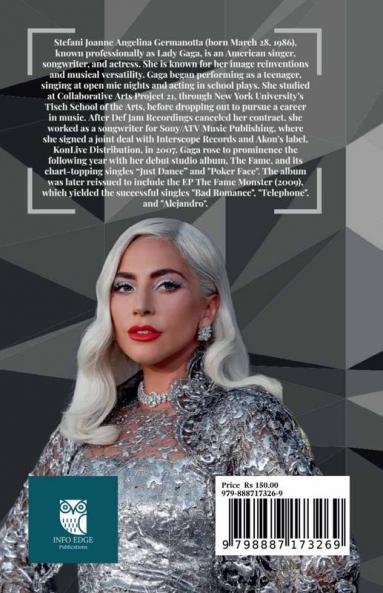 Lady Gaga : Singer Actress and Legend