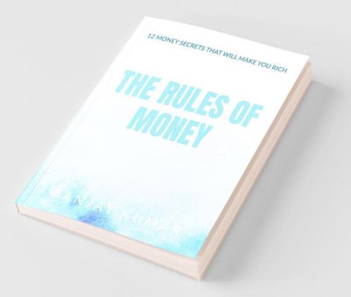The Rules Of Money: 12 Money Rules That Will Make You Super Rich