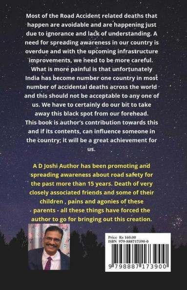 Carry Yourself Cautiously on the roads - You are too precious: Be your safest driver