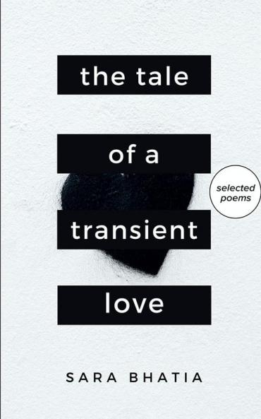 The Tale of a Transient Love : Told through 25 Poems