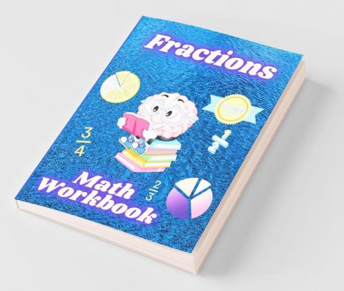 Fractions Math Workbook Grades 4-7 : Adding Subtracting And Whole Numbers Math Worsheets With Answers
