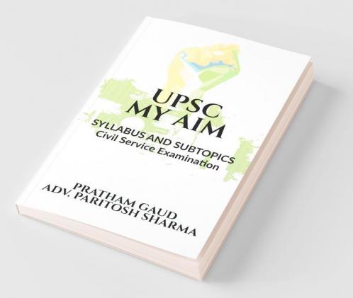 Upsc My Aim: Syllabus And Subtopics
