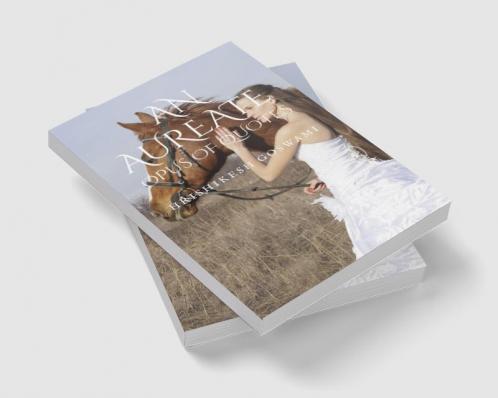 AN AUREATE OPUS OF QUOTES