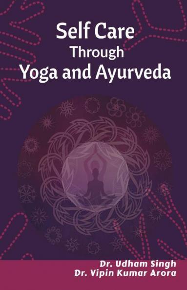 Self Care Through Yoga And Ayurveda