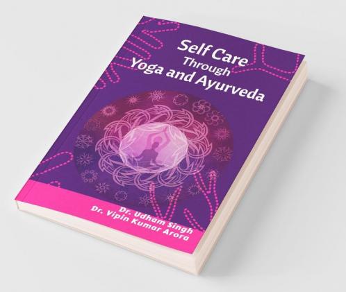 Self Care Through Yoga And Ayurveda