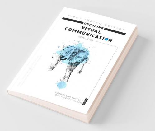 Decoding Visual Communication : Semiotics