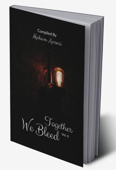 Together We Bleed Vol- II