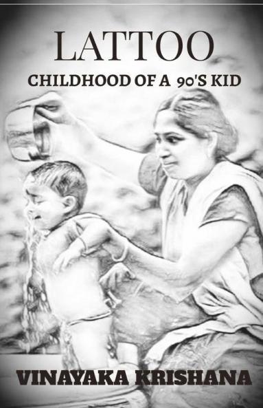 Lattoo : Childhood Of A 90'S Kid