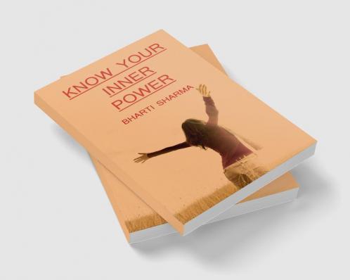 KNOW YOUR INNER POWER / अंतरशक्ति को पहचाने