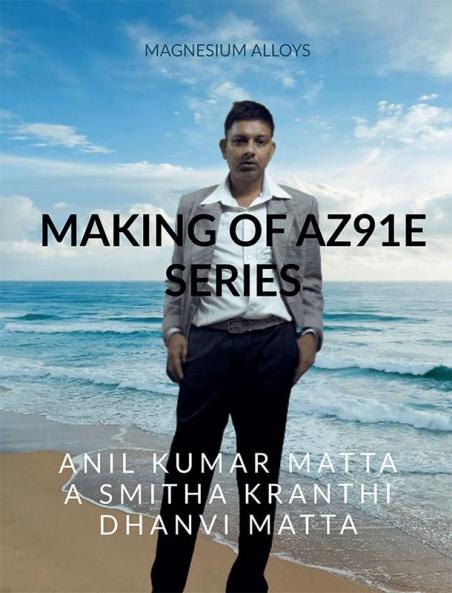 Making of AZ91E Series
