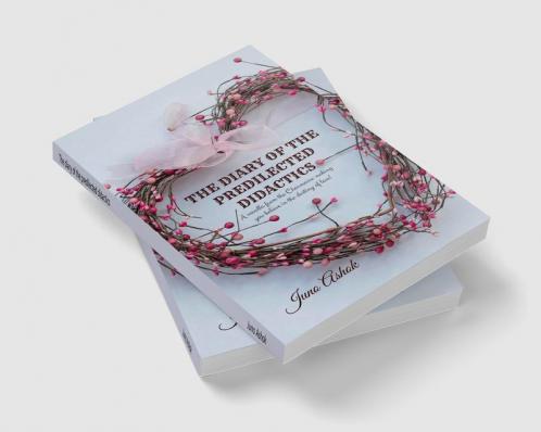 The diary of the predilected didactics : A novella from the Charmaine making you believe in the destiny of love!
