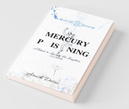 Mercury Poisoning: A Tribute To Life And Her Daughters