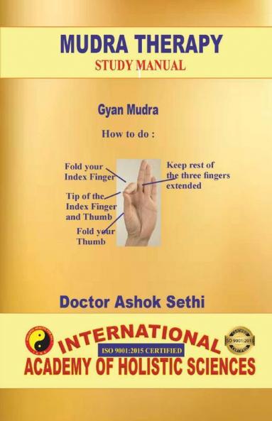Mudra Therapy: Mudra Healing Is Holistic Healing