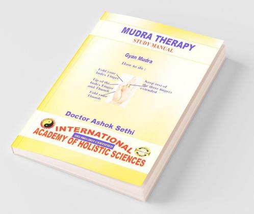 Mudra Therapy: Mudra Healing Is Holistic Healing