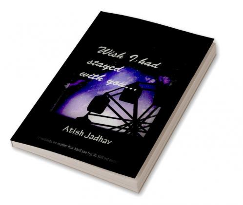 Wish I had stayed with you... : The story revolves around a guy named Ivan and his friends. Ivan met with a terrible accident which made him forget his memories. The story depicts about the past of...