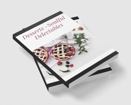 Desserts -Soulful Delectables