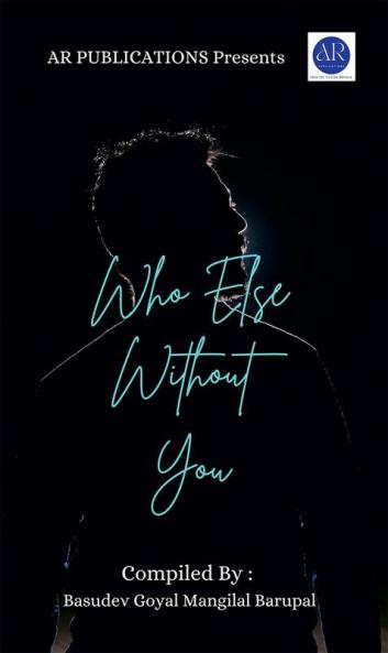 Who Else Without You