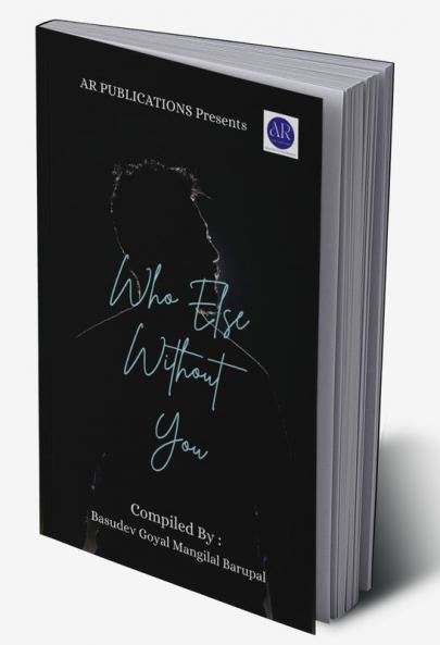 Who Else Without You