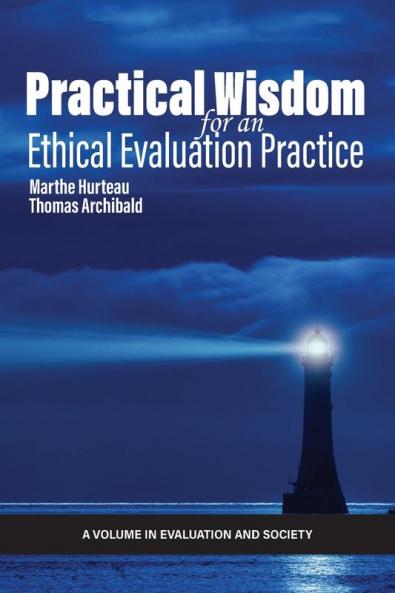 Practical Wisdom for an Ethical Evaluation Practice