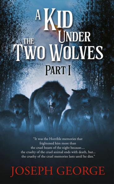 A Kid Under The Two Wolves - Part I