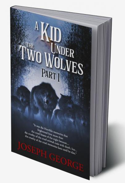 A Kid Under The Two Wolves - Part I