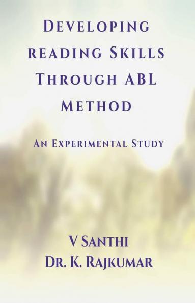 Developing Reading Skills Through Abl Method : An Experimental Study