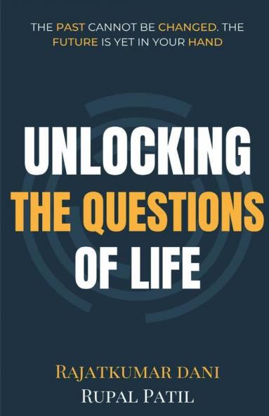 Unlocking The Questions Of Life