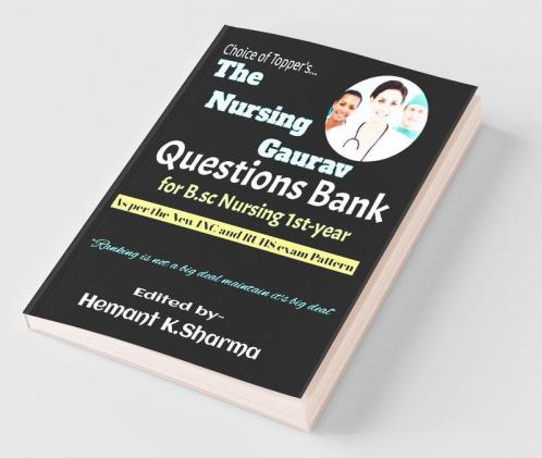 The Nursing Gaurav.: Questions Bank For B.Sc Nursing 1St-Year