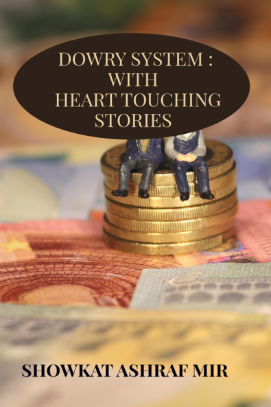 DOWRY SYSTEM : WITH HEART TOUCHING STORIES