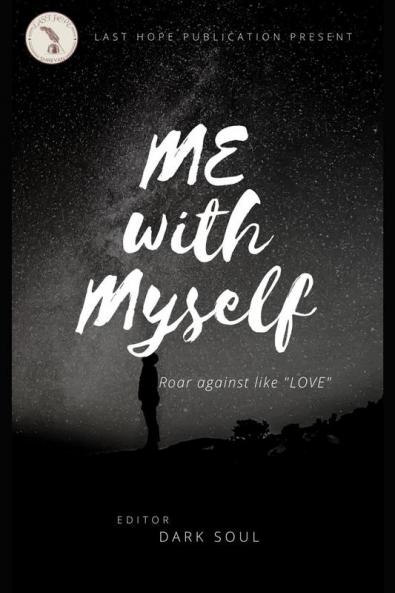 Me with myself : Roar against like love