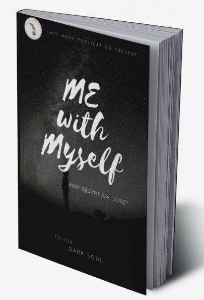 Me with myself : Roar against like love