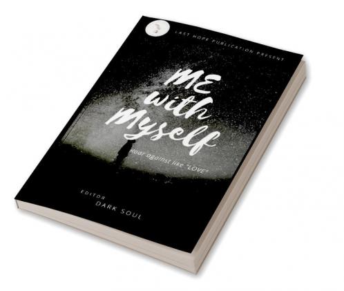 Me with myself : Roar against like love