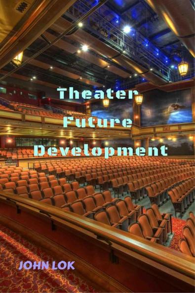 Theater Future Development