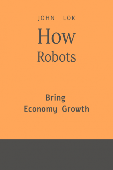 How Robots Bring Economy Growth