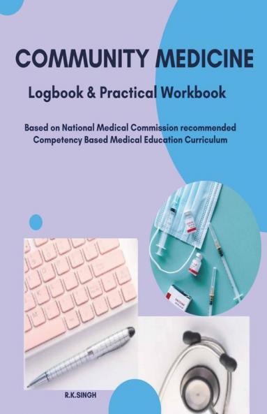 Community Medicine Logbook & Practical Workbook