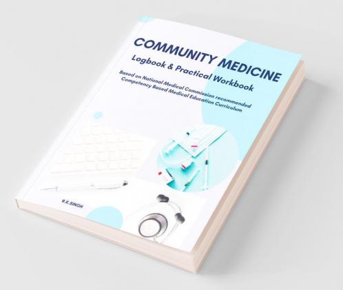 Community Medicine Logbook & Practical Workbook