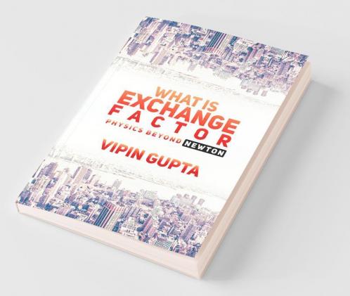 What Is Exchange Factor : Physics Beyond Newton