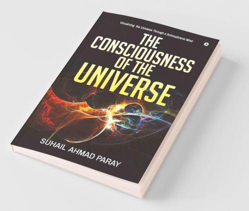 The Consciousness Of The Universe