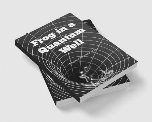 Frog In A Quantum Well