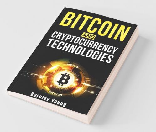 Bitcoin And Cryptocurrency Technologies Barclay Young: What Is Blockchain Technology And How Does It Work? (2022 Guide For Beginners)