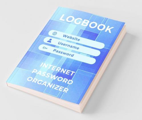 Log Book: Internet Password Organizer