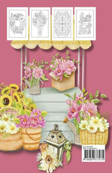 100 FLOWERS ADULT COLORING BOOK : Spring-summer flower and landscape coloring book for relaxation and stress relief in adults with bouquets wreaths patterns decorations birds butterflies and m...