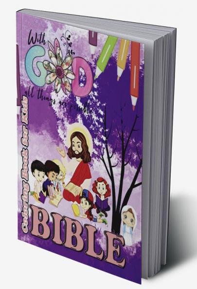 BIBLE COLORING BOOK FOR KIDS: Amazing Biblical Scene Illustrations for Kids /Color Pages full of Biblical Stories