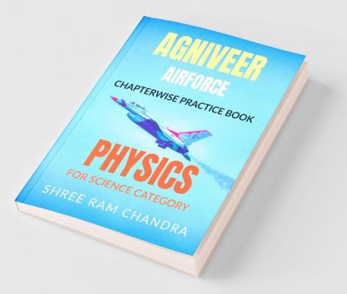 Agniveer Airforce Physics : For Science Category