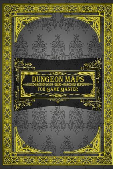 Dungeon Maps for Game Master : 75 Customizable & Unique Maps RPG Maps for Game Master (Tabletop Role Playing Games) New Edition!!!