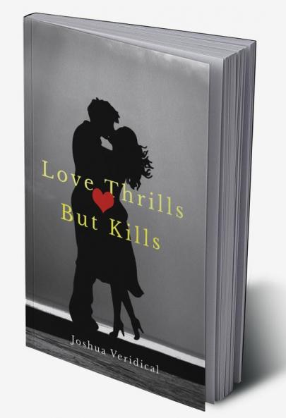 Love Thrills But Kills: Love Romance Spy ISI and RAW