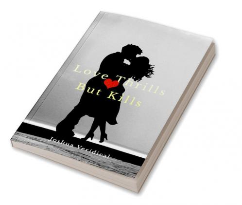 Love Thrills But Kills: Love Romance Spy ISI and RAW